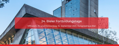 Bieler Fortbildungstage 2021