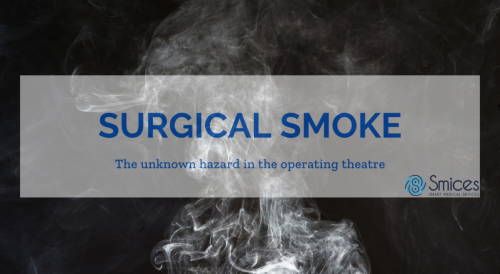 Surgical Smoke: the unknown hazard in the operating theatre